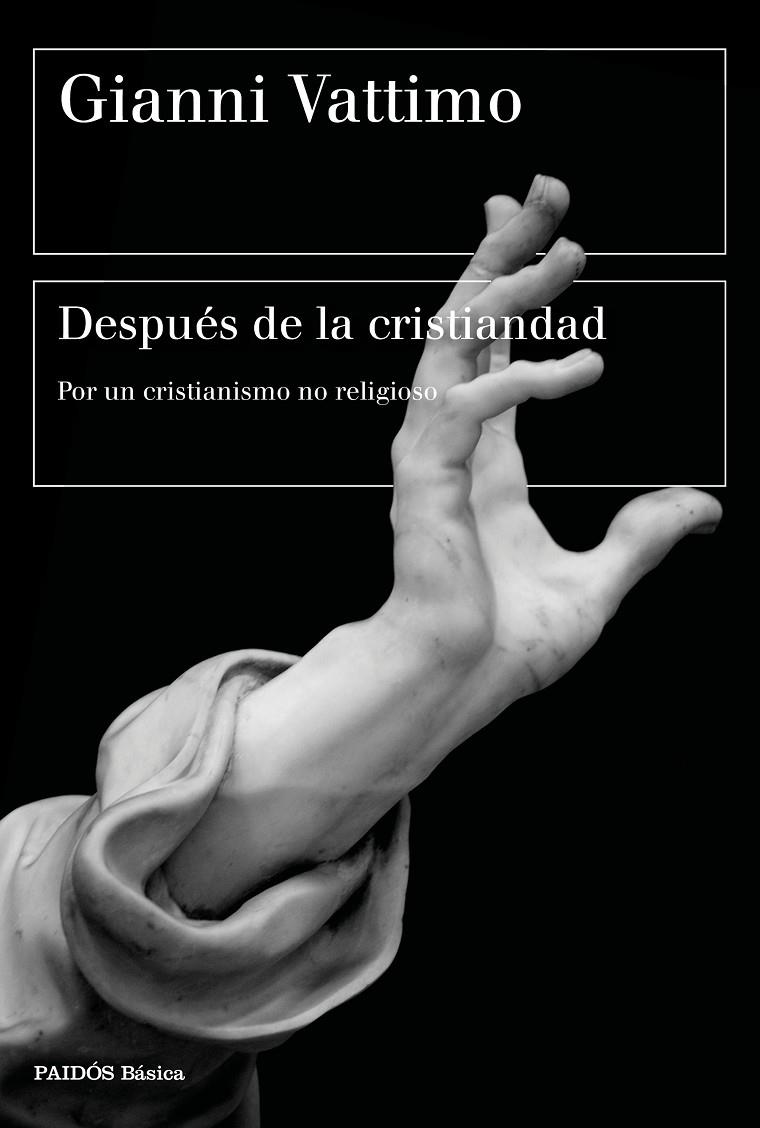 DESPUÉS DE LA CRISTIANDAD | 9788449338489 | VATTIMO, GIANNI | Galatea Llibres | Llibreria online de Reus, Tarragona | Comprar llibres en català i castellà online