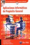 APLICACIONES INFORMATICAS DE PROPOSITO GENERAL | 9788478977888 | RAYA, LUIS | Galatea Llibres | Llibreria online de Reus, Tarragona | Comprar llibres en català i castellà online