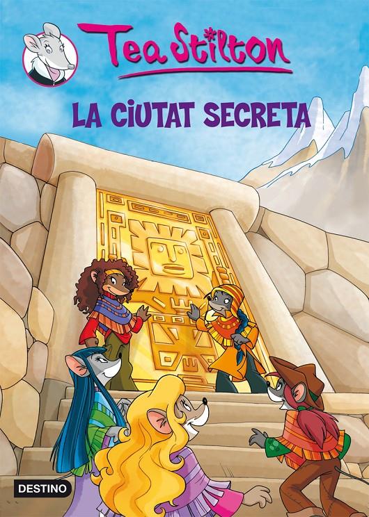 CIUTAT SECRETA, LA (TEA STILTON, 3) | 9788492790166 | STILTON, TEA | Galatea Llibres | Librería online de Reus, Tarragona | Comprar libros en catalán y castellano online