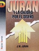 JURAN Y LA CALIDAD POR EL DISEÑO | 9788479782153 | JURAN,J.M. | Galatea Llibres | Llibreria online de Reus, Tarragona | Comprar llibres en català i castellà online