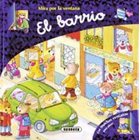 EL BARRIO (MIRA POR LA VENTANA) | 9788430560226 | SUSAETA, EQUIPO | Galatea Llibres | Llibreria online de Reus, Tarragona | Comprar llibres en català i castellà online