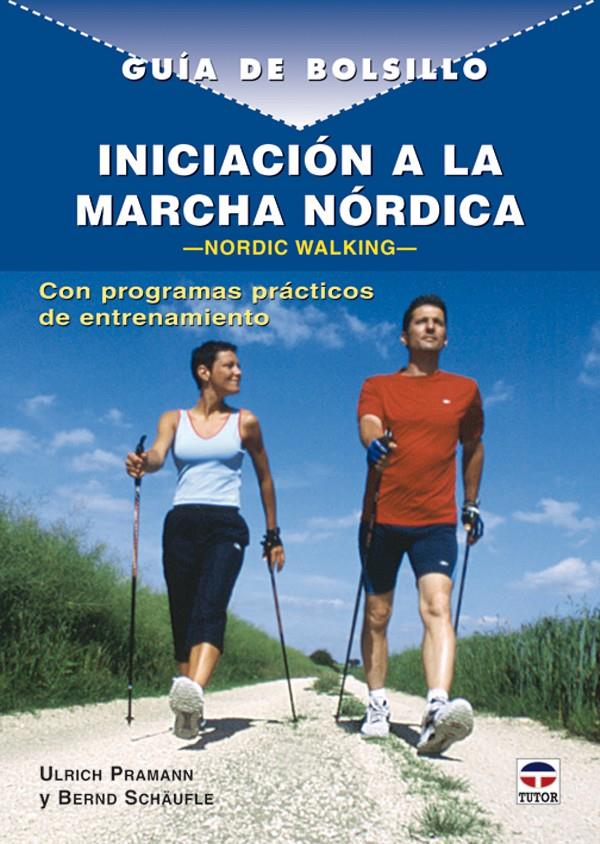 INICIACION A LA MARCHA NORDICA | 9788479026493 | PRAMANN, ULRICH | Galatea Llibres | Llibreria online de Reus, Tarragona | Comprar llibres en català i castellà online