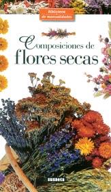 COMPOSICIONES DE FLORES SECAS | 9788430596195 | WEBER, GABRIELLE | Galatea Llibres | Llibreria online de Reus, Tarragona | Comprar llibres en català i castellà online