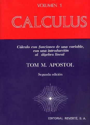 CALCULUS. VOLUMEN 1. CÁLCULO CON FUNCIONES DE UNA VARIABLE, CON UNA INTRODUCCIÓN | 9788429150025 | APOSTOL, TOM M. | Galatea Llibres | Llibreria online de Reus, Tarragona | Comprar llibres en català i castellà online