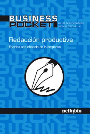 REDACCION PRODUCTIVA | 9788497452281 | GIRONELLA GARCÍA, NATALIA/PORTOCARRERO ZORRILLA-LEQUERICA, FELIPE | Galatea Llibres | Llibreria online de Reus, Tarragona | Comprar llibres en català i castellà online