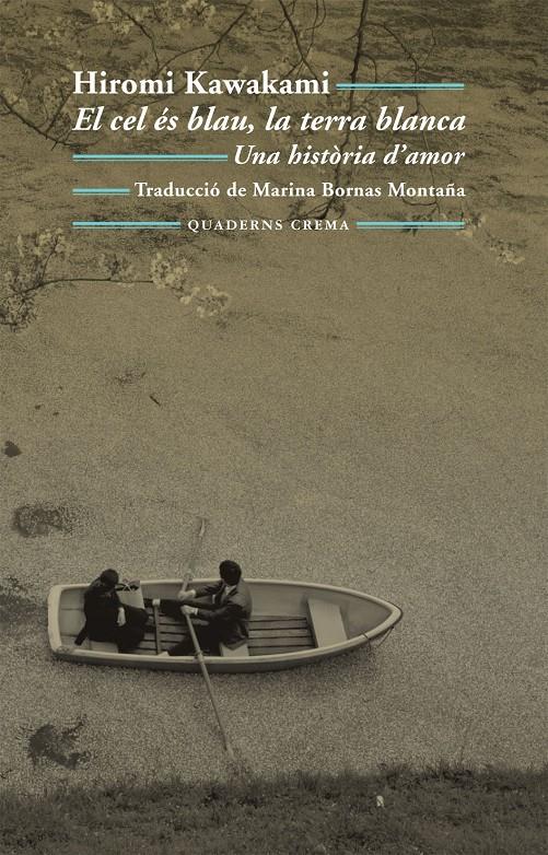 CEL ES BLAU, LA TERRA BLANCA | 9788477274735 | KAWAKAMI, HIROMI | Galatea Llibres | Llibreria online de Reus, Tarragona | Comprar llibres en català i castellà online