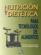 NUTRICION Y DIETETICA PARA TECNOLOGOS DE ALIMENTOS | 9788479784652 | MORENO ROJAS, RAFAEL | Galatea Llibres | Llibreria online de Reus, Tarragona | Comprar llibres en català i castellà online