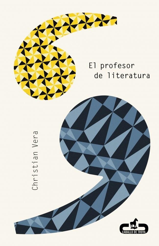 EL PROFESOR DE LITERATURA | 9788415451310 | VERA, CHRISTIAN | Galatea Llibres | Llibreria online de Reus, Tarragona | Comprar llibres en català i castellà online