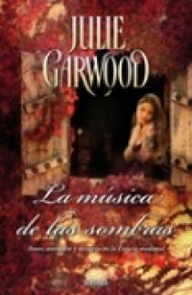 MUSICA DE LAS SOMBRAS, LA | 9788466639149 | GARWOOD, JULIE | Galatea Llibres | Llibreria online de Reus, Tarragona | Comprar llibres en català i castellà online