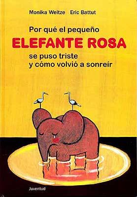 POR QUE EL PEQUEÑO ELEFANTE ROSA SE PUSO TRISTE Y COMO VOLVI | 9788426134769 | WEITZE, MONIKA | Galatea Llibres | Llibreria online de Reus, Tarragona | Comprar llibres en català i castellà online