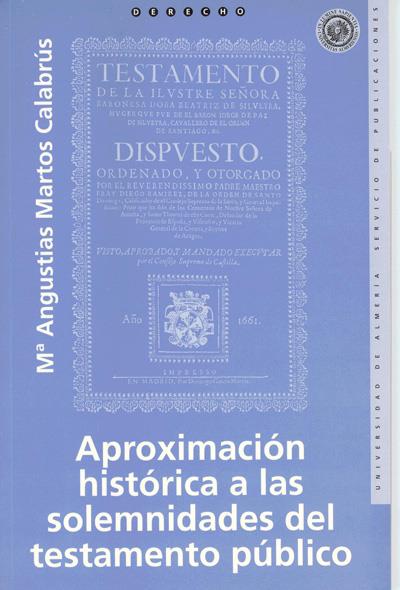 APROXIMACION HISTORICAALAS SOLEMNIDADES DEL TESTAMENTO PUBLI | 9788482401102 | MARTOS CALABRUS, MARIA ANGUSTIAS | Galatea Llibres | Librería online de Reus, Tarragona | Comprar libros en catalán y castellano online