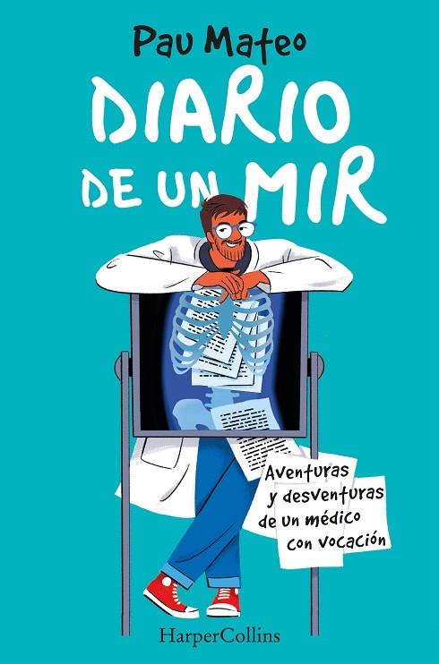 DIARIO DE UN MIR. AVENTURAS Y DESVENTURAS DE UN MÉDICO CON VOCACIÓN | 9788491397342 | MATEO, PAU | Galatea Llibres | Llibreria online de Reus, Tarragona | Comprar llibres en català i castellà online