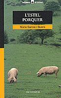 ESTEL PORQUER, L' | 9788424682347 | GARCÍA I QUERA, NÚRIA | Galatea Llibres | Librería online de Reus, Tarragona | Comprar libros en catalán y castellano online