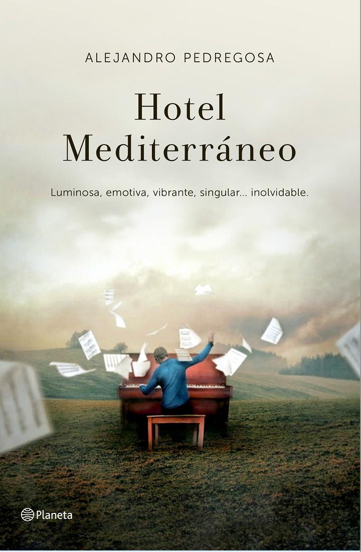 HOTEL MEDITERRÁNEO | 9788408138341 | PEDREGOSA, ALEJANDRO | Galatea Llibres | Llibreria online de Reus, Tarragona | Comprar llibres en català i castellà online