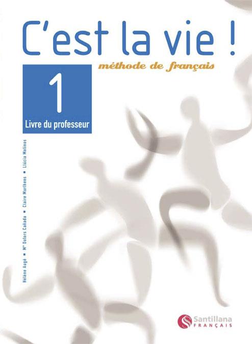 C'EST LA VIE! 1 LIVRE DU PROFESSEUR | 9788429482775 | AUGE COVILLANDEAU, HELENE/CAÑADA PUJOLS, M. DOLORS/MARLHENS, CLAIRE 1/MOLINOS MARTIN, LUCIA | Galatea Llibres | Llibreria online de Reus, Tarragona | Comprar llibres en català i castellà online