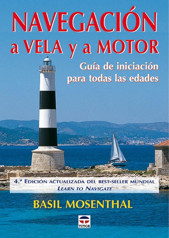 NAVEGACION A VELA Y MOTOR | 9788479024710 | MOSENTHAL, BASIL | Galatea Llibres | Llibreria online de Reus, Tarragona | Comprar llibres en català i castellà online