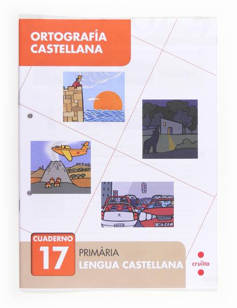 CUADERNO 17 DE ORTOGRAFIA CASTELLANA | 9788466133159 | GINER, TOMÁS | Galatea Llibres | Llibreria online de Reus, Tarragona | Comprar llibres en català i castellà online