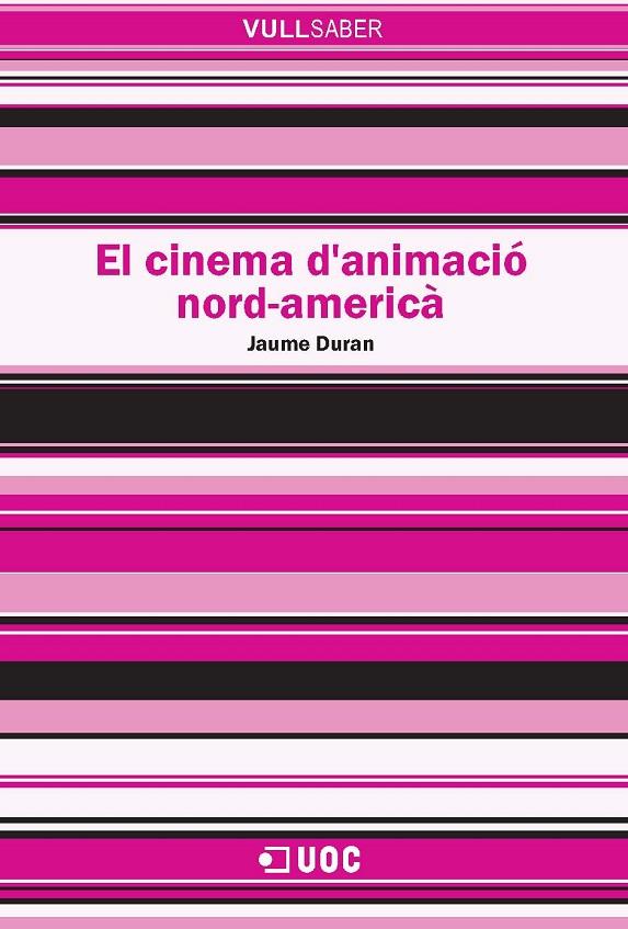 CINEMA D'ANIMACIÓ NORD-ANERICÀ, EL | 9788497887113 | DURAN, JAUME | Galatea Llibres | Llibreria online de Reus, Tarragona | Comprar llibres en català i castellà online