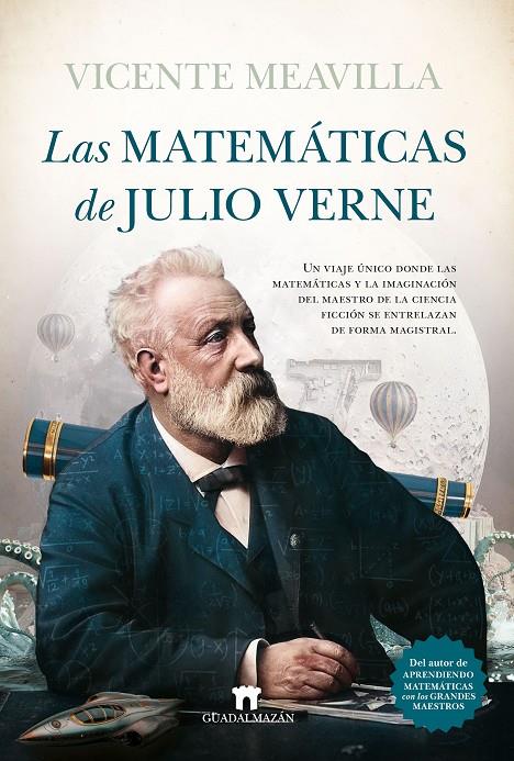 LAS MATEMÁTICAS DE JULIO VERNE | 9788419414335 | MEAVILLA, VICENTE | Galatea Llibres | Llibreria online de Reus, Tarragona | Comprar llibres en català i castellà online