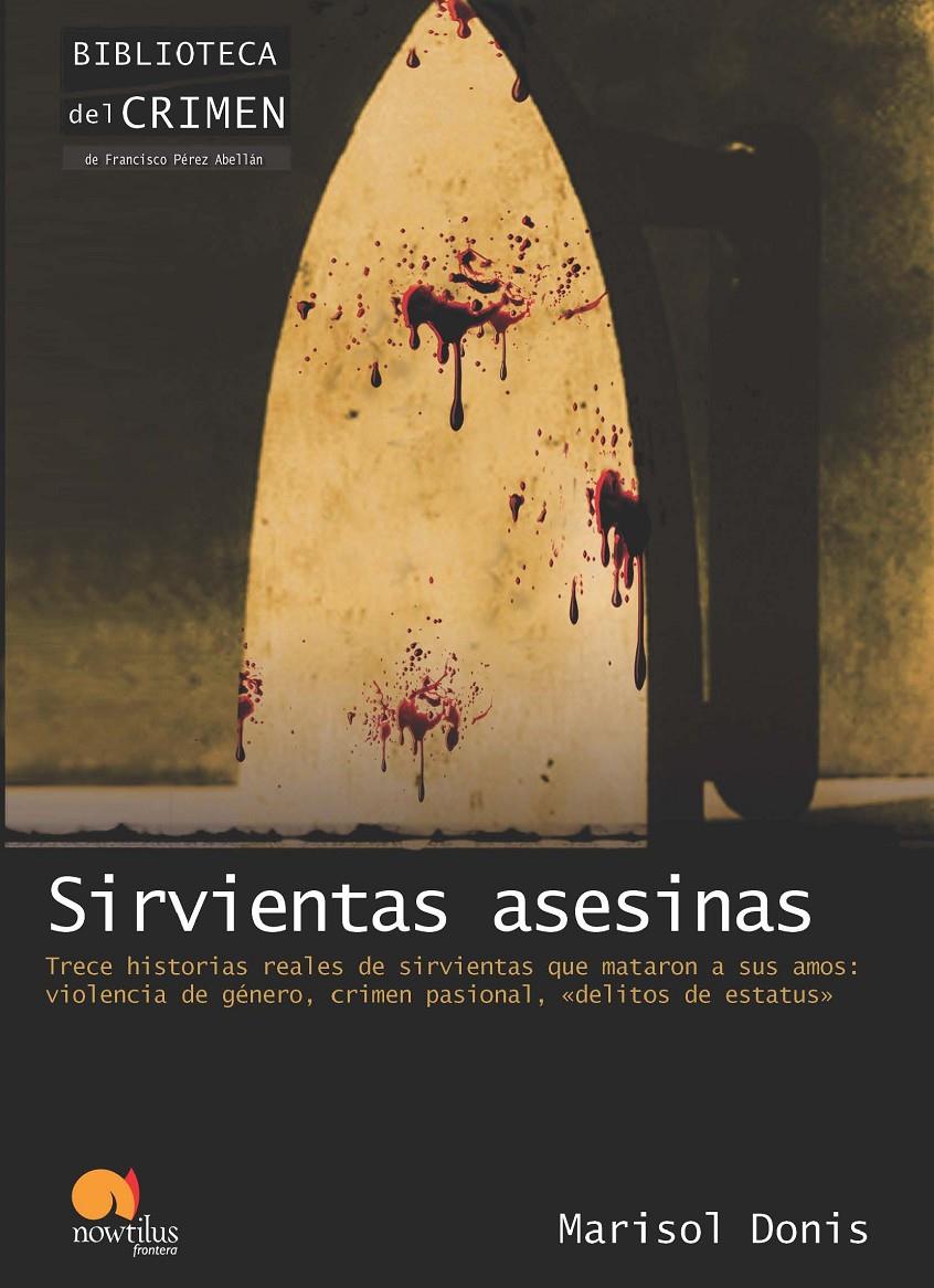 SIRVIENTAS ASESINAS | 9788499671895 | DONIS, MARISOL | Galatea Llibres | Librería online de Reus, Tarragona | Comprar libros en catalán y castellano online