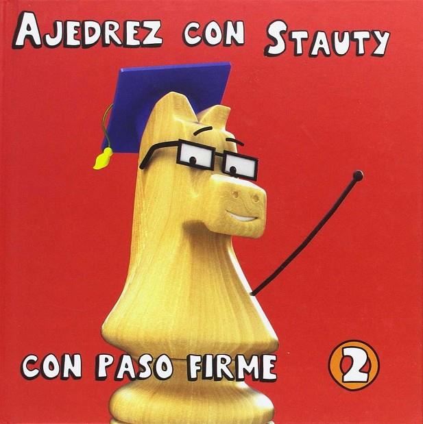 AJEDREZ CON STAUTY 2 | 9788492517831 | ELGUEZÁBAL VARELA, DANIEL | Galatea Llibres | Llibreria online de Reus, Tarragona | Comprar llibres en català i castellà online