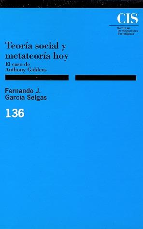 TEORIA SOCIAL Y ,ETATEORIA HOY | 9788474762020 | GARCIA SELGAS, FERNANDO | Galatea Llibres | Librería online de Reus, Tarragona | Comprar libros en catalán y castellano online