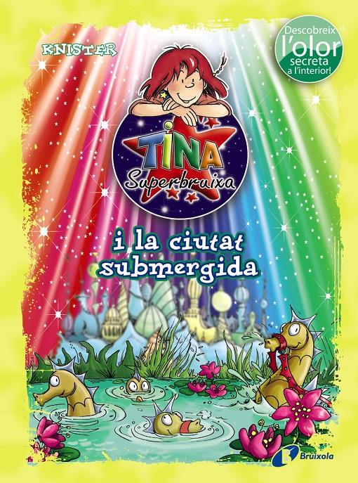 TINA SUPERBRUIXA I LA CIUTAT SUBMERGIDA (ED. COLOR) | 9788499065229 | KNISTER | Galatea Llibres | Llibreria online de Reus, Tarragona | Comprar llibres en català i castellà online