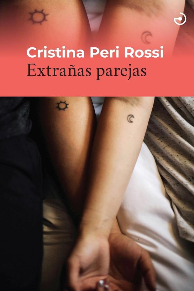 EXTRAÑAS PAREJAS | 9788419964168 | PERI ROSSI, CRISTINA | Galatea Llibres | Librería online de Reus, Tarragona | Comprar libros en catalán y castellano online