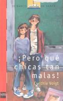 PERO QUE CHICAS TAN MALAS | 9788434861831 | VOIGT, CYNTHIA | Galatea Llibres | Llibreria online de Reus, Tarragona | Comprar llibres en català i castellà online