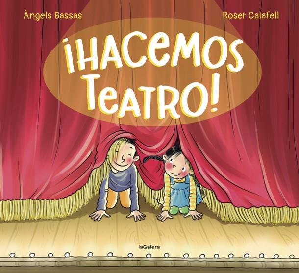 HACEMOS TEATRO! | 9788424671983 | BASSAS, ANGELS | Galatea Llibres | Librería online de Reus, Tarragona | Comprar libros en catalán y castellano online