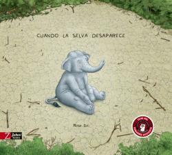 CUANDO LA SELVA DESAPARECE | 9788417374693 | EVE, ROSIE | Galatea Llibres | Llibreria online de Reus, Tarragona | Comprar llibres en català i castellà online