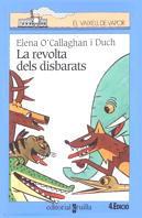 REVOLTA DELS DISBARATS, LA | 9788482863467 | O`CALLAGHAN, ELENA | Galatea Llibres | Llibreria online de Reus, Tarragona | Comprar llibres en català i castellà online