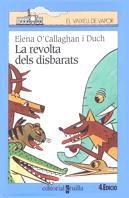 REVOLTA DELS DISBARATS, LA | 9788482863467 | O`CALLAGHAN, ELENA | Galatea Llibres | Librería online de Reus, Tarragona | Comprar libros en catalán y castellano online