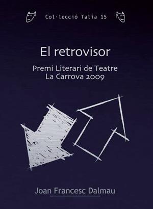 RETROVISOR, EL | 9788497918503 | DALMAU, J.F. | Galatea Llibres | Llibreria online de Reus, Tarragona | Comprar llibres en català i castellà online