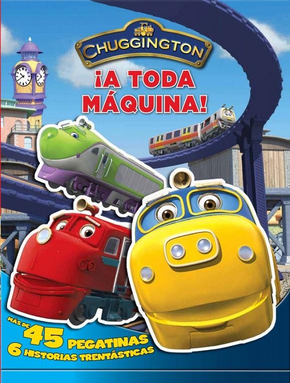 A TODA MÁQUINA! CHUGGINGTON PEGATINAS | 9788401902901 | VARIOS AUTORES | Galatea Llibres | Llibreria online de Reus, Tarragona | Comprar llibres en català i castellà online