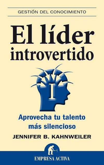 LIDER INTROVERTIDO, EL | 9788492452590 | KAHNWEILER, JENNIFER  | Galatea Llibres | Llibreria online de Reus, Tarragona | Comprar llibres en català i castellà online