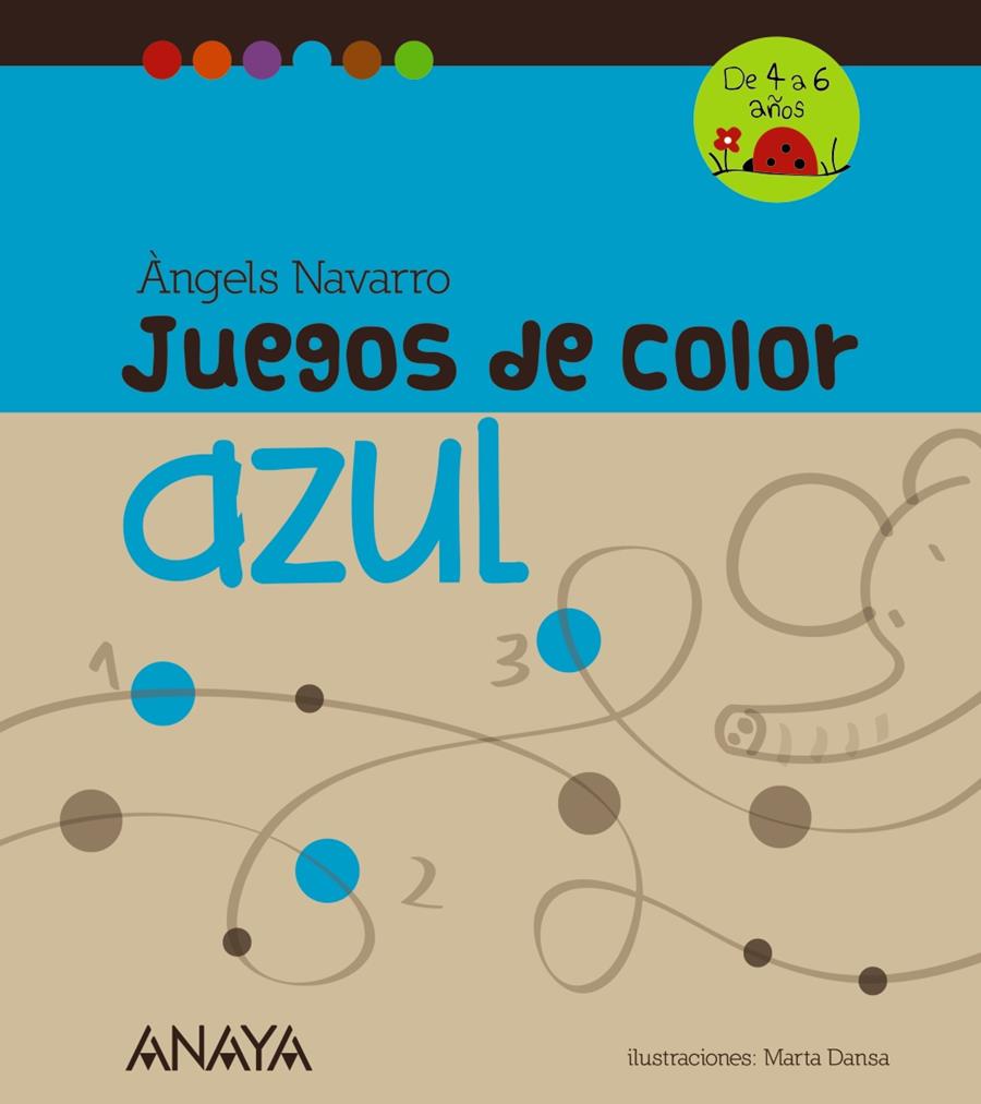 JUEGOS DE COLOR AZUL | 9788467840254 | NAVARRO, ÀNGELS | Galatea Llibres | Llibreria online de Reus, Tarragona | Comprar llibres en català i castellà online