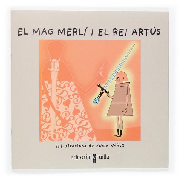 MAG MERLI I EL REI ARTUS, EL | 9788466112888 | FONT I FERRÉ, NÚRIA | Galatea Llibres | Llibreria online de Reus, Tarragona | Comprar llibres en català i castellà online