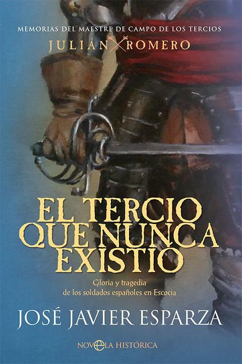 EL TERCIO QUE NUNCA EXISTIÓ | 9788413842684 | ESPARZA, JOSÉ JAVIER | Galatea Llibres | Llibreria online de Reus, Tarragona | Comprar llibres en català i castellà online