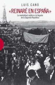 REINARE EN ESPAÑA | 9788474909524 | CANO, LUIS | Galatea Llibres | Llibreria online de Reus, Tarragona | Comprar llibres en català i castellà online