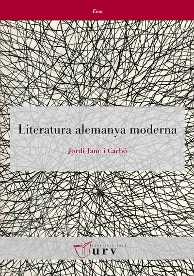 LITERATURA ALEMANYA MODERNA | 9788484242567 | JANÉ I CARBÓ, JORDI | Galatea Llibres | Llibreria online de Reus, Tarragona | Comprar llibres en català i castellà online