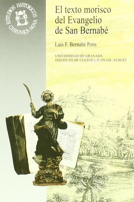 TEXTO MORISCO DEL EVANGELIO DE SAN BERNABE, EL | 9788433824189 | BERNABE PONS, LUIS F. | Galatea Llibres | Llibreria online de Reus, Tarragona | Comprar llibres en català i castellà online