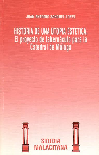 HISTORIA DE UNA UTOPIA ESTETICA:EL PROYECTO DE TAB | 9788474965858 | SANCHEZ LOPEZ,JUAN ANTONIO | Galatea Llibres | Llibreria online de Reus, Tarragona | Comprar llibres en català i castellà online