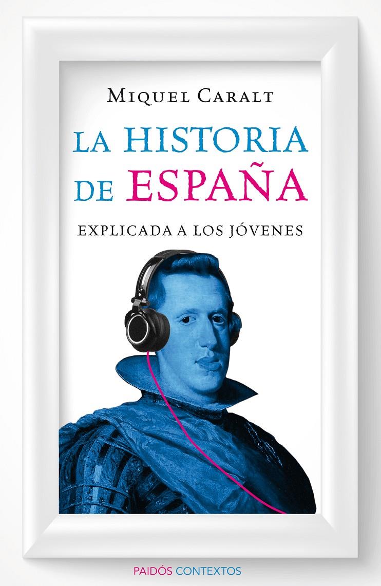 LA HISTORIA DE ESPAÑA EXPLICADA A LOS JÓVENES | 9788449330506 | CARALT, MIQUEL | Galatea Llibres | Llibreria online de Reus, Tarragona | Comprar llibres en català i castellà online