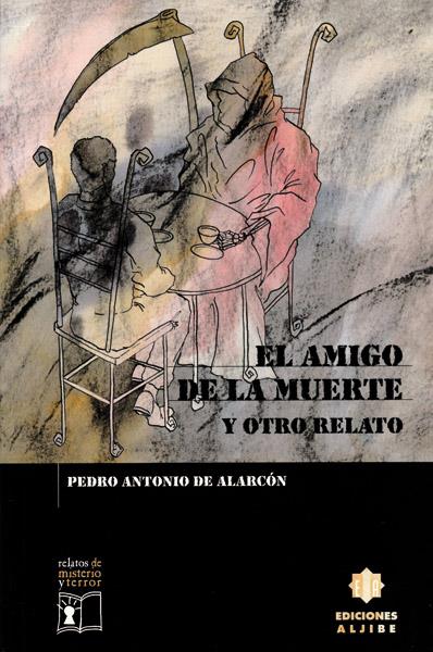 AMIGO DE LA MUERTE, EL | 9788495212337 | DE ALARCON, PEDRO ANTONIO | Galatea Llibres | Llibreria online de Reus, Tarragona | Comprar llibres en català i castellà online