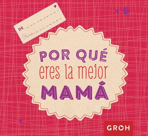 POR QUé ERES LA MEJOR MAMá | 9788490680728 | Galatea Llibres | Llibreria online de Reus, Tarragona | Comprar llibres en català i castellà online