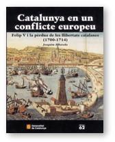 CATALUNYA EN UN CONFLICTE EUROPEU 1700-1714 | 9788439355151 | ALBAREDA, JOAQUIM | Galatea Llibres | Librería online de Reus, Tarragona | Comprar libros en catalán y castellano online