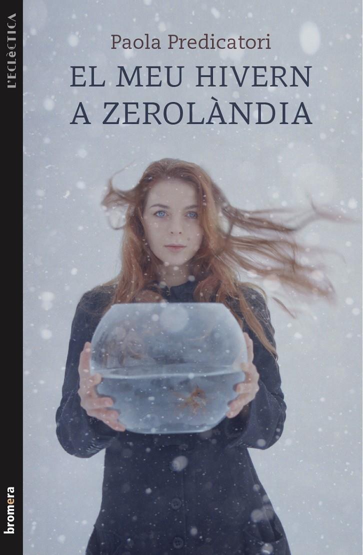 UN HIVERN A ZEROLÀNDIA | 9788490260395 | PREDICATORI, PAOLA | Galatea Llibres | Llibreria online de Reus, Tarragona | Comprar llibres en català i castellà online