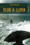 OLOR A LLUVIA | 9788489624399 | MONTESINOS, ELENA | Galatea Llibres | Llibreria online de Reus, Tarragona | Comprar llibres en català i castellà online