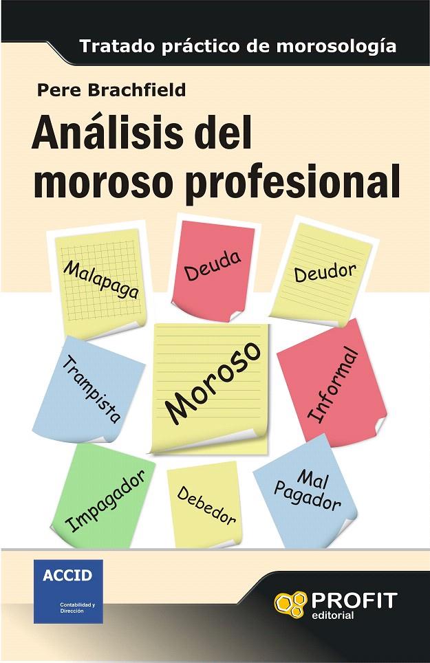 ANÁLISIS DEL MOROSO PROFESIONAL | 9788415735519 | BRACHFIELD, PERE | Galatea Llibres | Librería online de Reus, Tarragona | Comprar libros en catalán y castellano online